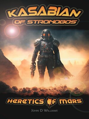 cover image of Kasabian of Stronobos: Heretics of Mars